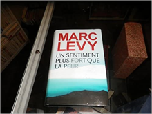 Un sentiment plus fort que la peur